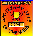 Mudpuppy's Spotlight Site of the Week 02/09/98