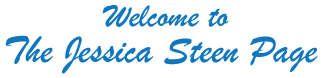 Welcome to The Jessica Steen Page